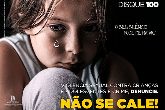 Campanha de prevenção à violência sexual contra crianças e adolescentes. A imagem mostra uma criança com uma lágrima desenhada no rosto e o texto "o seu silêncio pode matar! Violência sexual contra crianças e adolescentes é crime, denuncie. Não se cale!"